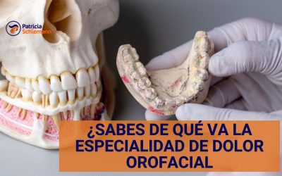 ¿Sabes de qué va la especialidad de Dolor orofacial?